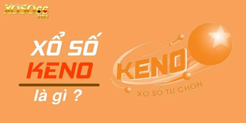 Giới thiệu nhanh về xổ số Keno Xoso66 đến tân hội viên nhà cái